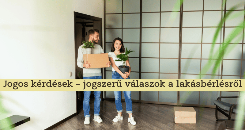 lakásbérlés jogi alapja